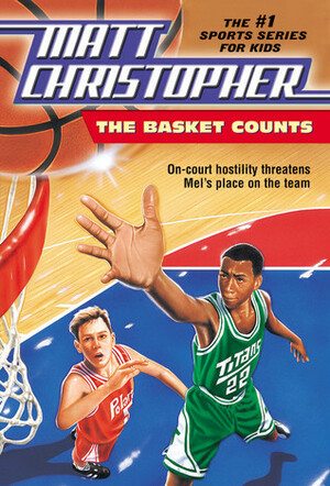 The Basket Counts by Matt Christopher, Karen Meyer Swearingen