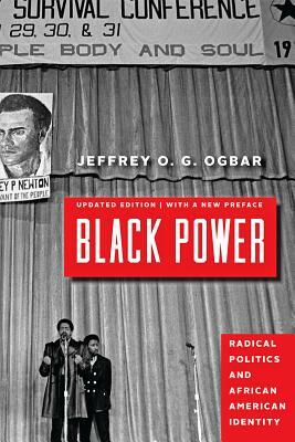 Black Power: Radical Politics and African American Identity by Jeffrey O. G. Ogbar