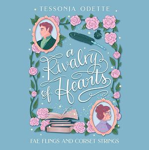 A Rivalry of Hearts by Tessonja Odette