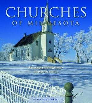 Churches of Minnesota by Jon Hassler, Doug Ohman, Doug Ohman