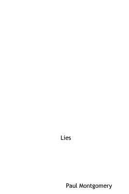 Lies by Paul Montgomery