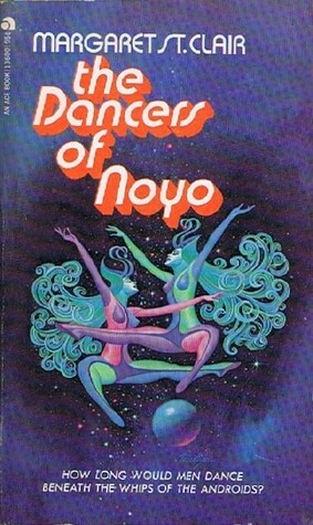 The Dancers of Noyo by Margaret St. Clair