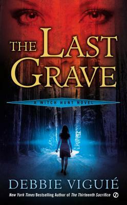 The Last Grave by Debbie Viguie