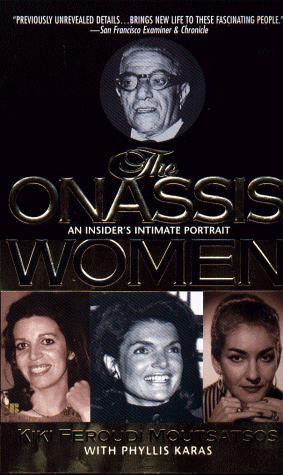 The Onassis Women by Phyllis Karas, Kiki Feroudi Moutsatsos