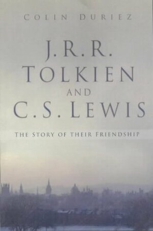 J.R.R.Tolkien and C.S.Lewis by Colin Duriez