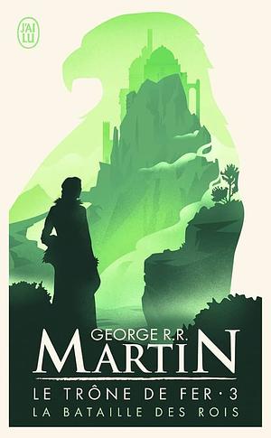 La bataille des rois by George R.R. Martin