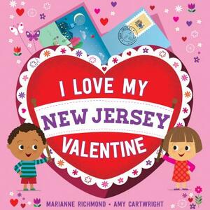 I Love My New Jersey Valentine by Marianne Richmond