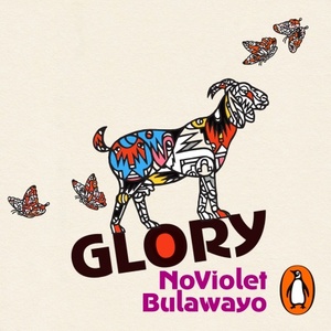 Glory by NoViolet Bulawayo