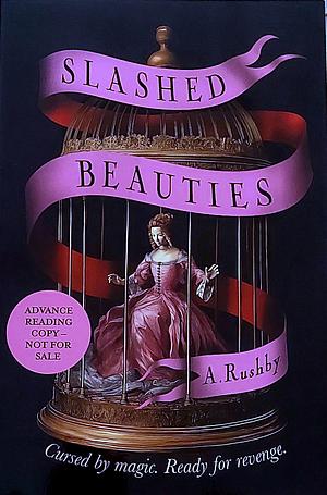 Slashed Beauties by A. Rushby