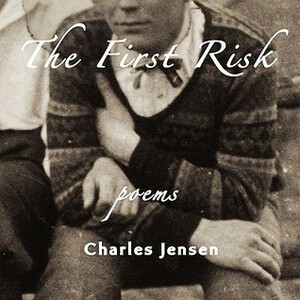 The First Risk by Charles Jensen