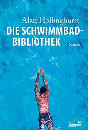 Die Schwimmbad-Bibliothek by Alan Hollinghurst