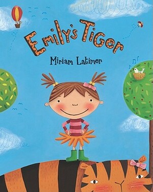 Emily's Tiger by Miriam Latimer