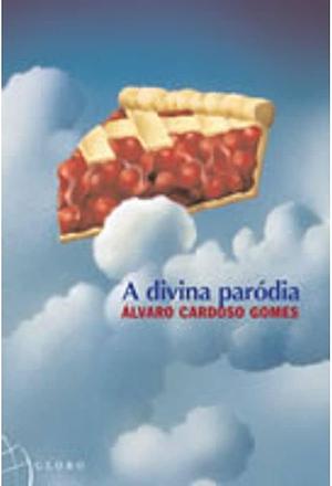 A divina paródia, by Alvaro Cardoso Gomes