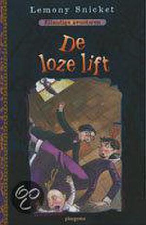 De loze lift by Lemony Snicket