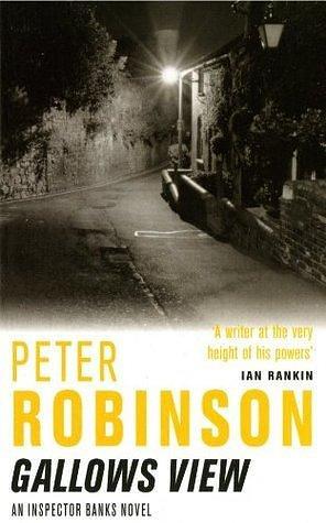 Gallows View: DCI Banks 1 by Peter Robinson, Peter Robinson