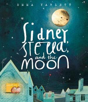 Sidney, Stella, and the Moon by Emma Yarlett