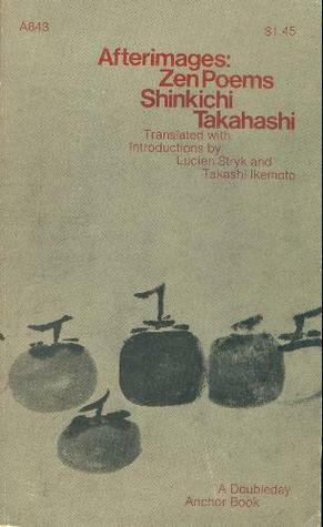 Afterimages: Zen Poems by Shinkichi Takahashi