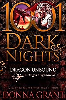 Dragon Unbound: A Dragon Kings Novella by Donna Grant
