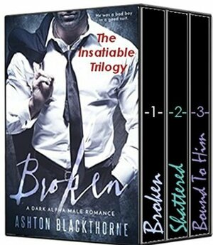 Insatiable Series Box Set by Ashton Blackthorne