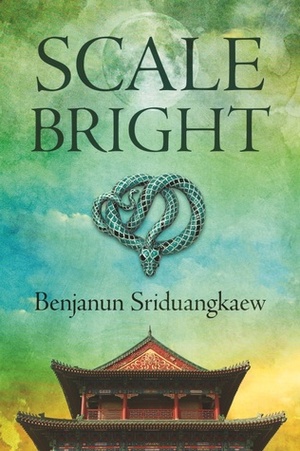 Scale-Bright by Benjanun Sriduangkaew