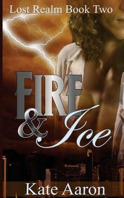 Fire & Ice (Lost Realm, #2) by Kate Aaron