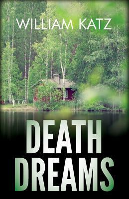 Death Dreams by William Katz