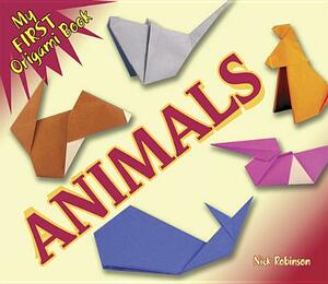 My First Origami Book -- Animals by Nick Robinson