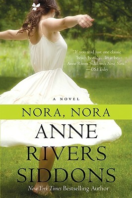 Nora, Nora by Anne Rivers Siddons