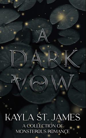A Dark Vow by Kayla St. James
