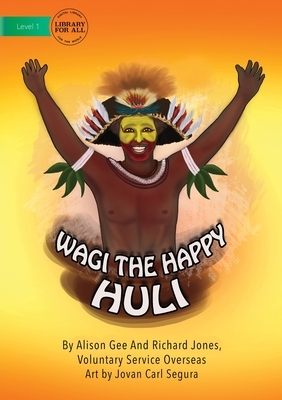 Wagi The Happy Huli by Alison Gee, Richard Jones