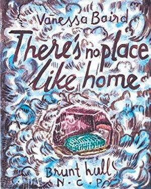 There's no place like home by Vanessa Baird