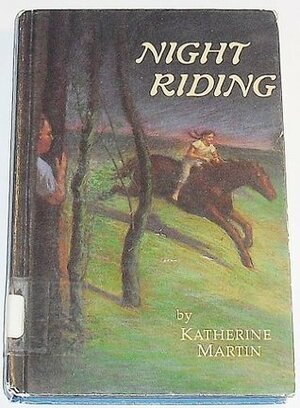 Night Riding by Katherine Martin