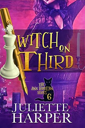 Witch on Third by Juliette Harper