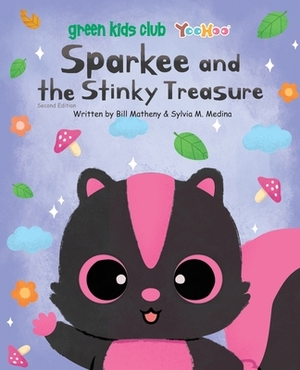 Sparkee and the Stinky Treasure - paperback US 2nd by Sylvia M. Medina, Bill Matheny