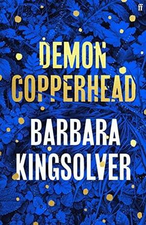 Demon Copperhead by Barbara Kingsolver