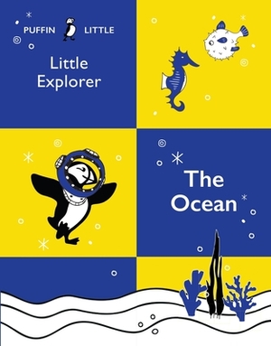 Puffin Little Explorer: The Ocean by Penguin Random House Australia