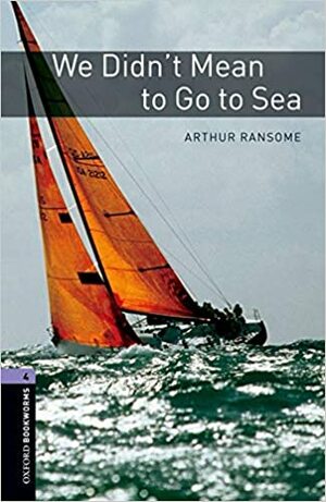 We Didn't Mean to Go to Sea by Arthur Ransome