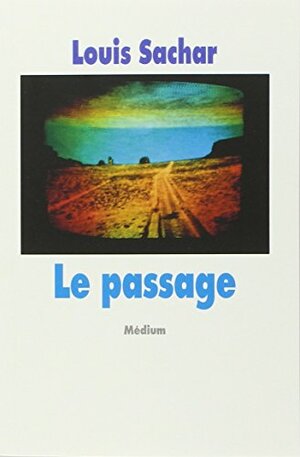 Le Passage by Louis Sachar