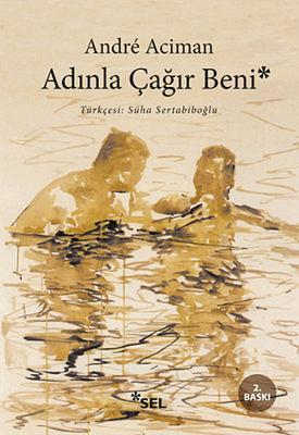 Adinla Cagir Beni by André Aciman