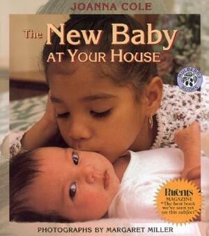 The New Baby at Your House by Joanna Cole