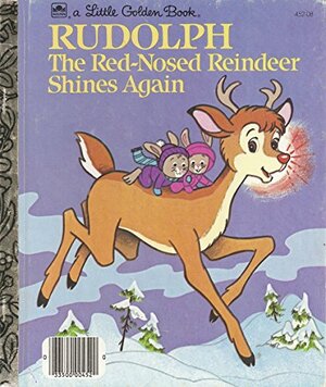 Rudolph the Red-Nosed Reindeer Shines Again by Darrell Baker