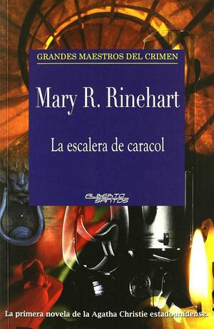 La escalera de caracol by Mary Roberts Rinehart