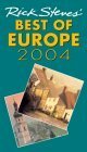 Rick Steves' Best Of Europe 2004 by Rick Steves