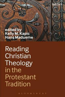 Reading Christian Theology in the Protestant Tradition by 