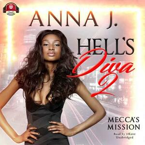 Hell's Diva 2: Mecca's Mission by Anna J
