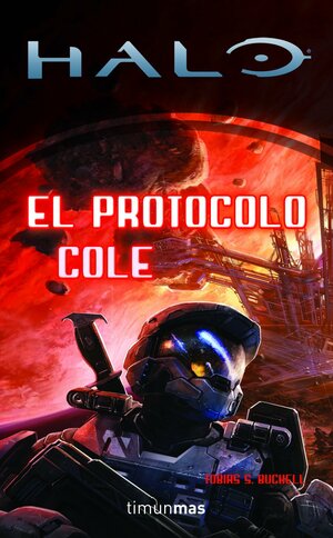 Halo: El Protocolo Cole by Tobias S. Buckell, Gemma Gallart