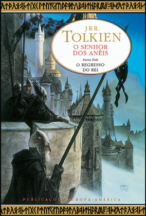 O Regresso do Rei by Fernanda Pinto Rodrigues, J.R.R. Tolkien