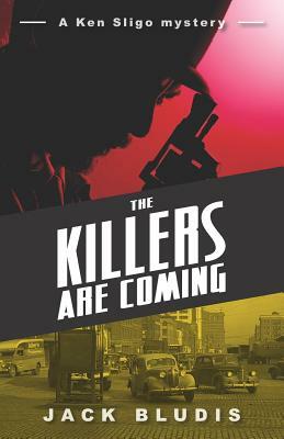 The Killers Are Coming by Jack Bludis