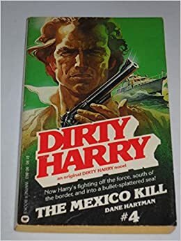 Mexico Kill by Dane Hartman