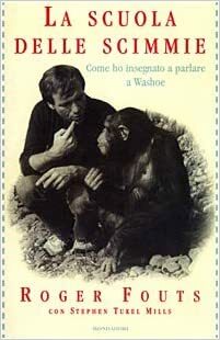 La Scuola delle Scimmie by Roger Fouts